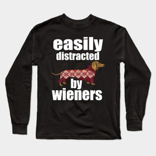 easily distracted by wieners Long Sleeve T-Shirt